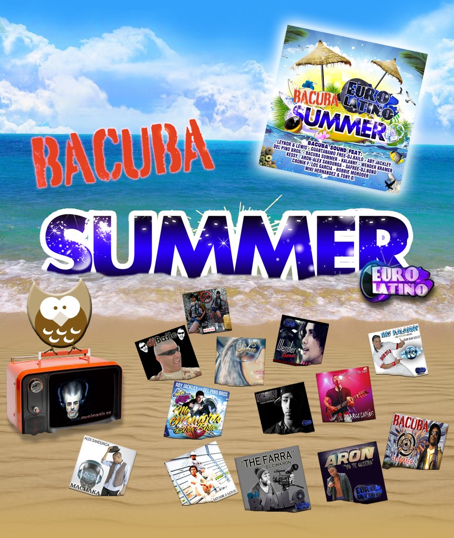 http://www.musimania.es/nws/bacubasummereurolatinofiestaveraniegasinaditivos465.html